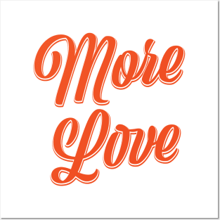 More Love Posters and Art